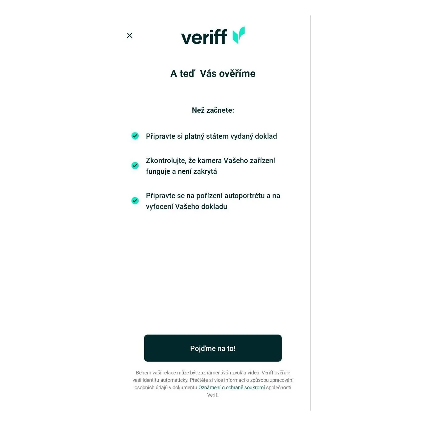 Ověřte svoji identitu přes Veriff Ověřte svoji identitu přes Veriff